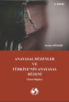 Anayasal Dzenler ve Trkiye'nin Anayasal Dzeni (Temel Bilgiler)
