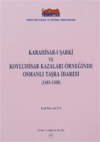 Karahisar-ı Şarki ve Koyluhisar Kazaları rneğinde Osmanlı Taşra İdaresi
