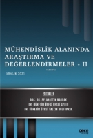 Mühendislik Alanında Araştırma ve Değerlendirmeler 2 - Aralık 2021 Mühendislik Alanında Araştırma ve Değerlendirmeler 2 - Aralık 2021