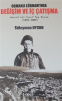 Osmanlı Lbnanı'nda Değişim ve İ atışma Maruni Asi Yusuf Bey Kerem (1823 - 1889)