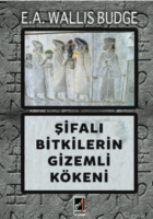 Şifalı Bitkilerin Gizemli Kökeni Şifalı Bitkilerin Gizemli Kökeni
