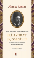 ki Hatrat  ahsiyet - Sultan Abdlhamid, Said Paa, Kamil Paa