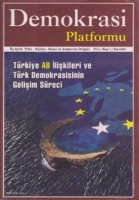 Trkiye AB İlişkileri ve Trk Demokrasisinin Gelişim Sreci - Demokrasi Platformu Sayı: 1