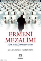 Ermeni Mezalimi; Trk Mslman Soykırımı