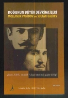 Dounun Byk Devrimcileri Mollanur ve Sultan Galiyev