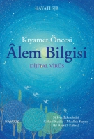 Kyamet ncesi Alem Bilgisi - Dijital Virs