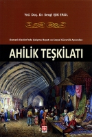 Osmanlı Devleti'nde alışma Hayatı ve Sosyal Gvenlik Aısından Ahlilik Teşkilatı