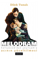 Melodram;Hollywood'dan Yeşilam'a Acının Yceltilmesi