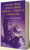 Parasal Birlik Avrupa Merkez Bankası ve Trkiye'ye Yansımaları