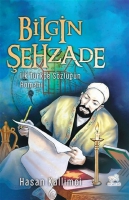 Bilgin Şehzade;İlk Trke Szlğn Romanı