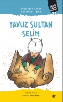 Yavuz Sultan Selim;Devletten Cihan Hkmdarlığına
