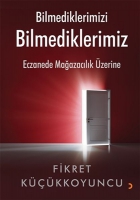 Bilmediklerimizi Bilmediklerimiz Bilmediklerimizi Bilmediklerimiz