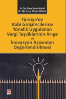 Trkiye'de Kobi Girişimcilerine Ynelik Uygulanan Vergi Teşviklerinin Ar-ge ve İnovasyon Aısından Değerlendirilmesi