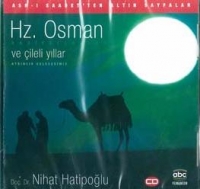 Hz. Osman ve Çileli Yıllar (CD) Hz. Osman ve Çileli Yıllar (CD)