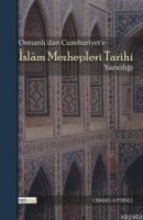 Osmanlıdan Cumhuriyete| İslm Mezhepleri Tarihi