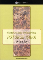 Osmanlı Nüfus Defterlerinde Pütürge (Şiro) Osmanlı Nüfus Defterlerinde Pütürge (Şiro)