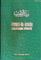 Ziynet-ül Kulub; Kalplerin Ziyneti Ziynet-ül Kulub; Kalplerin Ziyneti