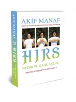Hırs Nedir ve Nasıl Aşılır? Hırs Nedir ve Nasıl Aşılır?