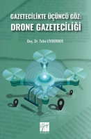 Gazetecilikte nc Gz: Drone Gazeteciliği