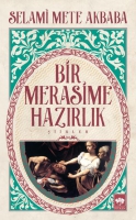 Bir Merasime Hazırlık Bir Merasime Hazırlık