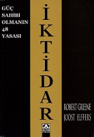 İktidar - Güç Sahibi Olmanın 48 Yasası İktidar - Güç Sahibi Olmanın 48 Yasası