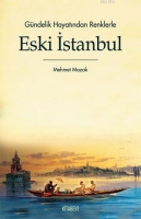 Gndelik Hayatından Renklerle Eski İstanbul