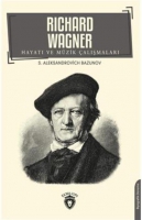 Richard Wagner Hayat Ve Mzik almalar