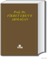 Prof. Dr. Fikret Eren'e Armağan