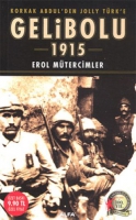 Korkak Abdl'den Jolly Trk'e Gelibolu 1915