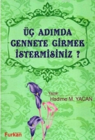 Üç Adımda Cennete Girmek İster misiniz Ş Üç Adımda Cennete Girmek İster misiniz Ş