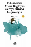 Atlar Balayn Geceyi Burada Geireceiz