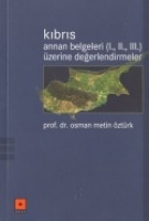 Kıbrıs / Annan Belgeleri (I., II., III.) zerine Değerlendirmeler