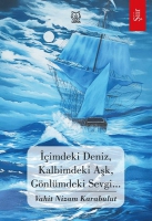 imdeki Deniz, Kalbimdeki Ak, Gnlmdeki Sevgi?