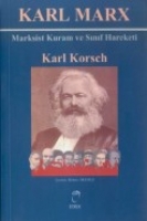 Karl Marx - Marksist Kuram ve Snf Hareketi