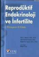 Reprodktif Endokrinoloji ve İnfertilite Klinisyenin El Kitabı