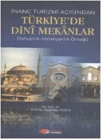 İnan Turizmi Aısından Trkiye'de Dini Mekanlar