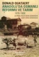 Anadolu'da Osmanlı Reformu ve Tarım 1876-1908
