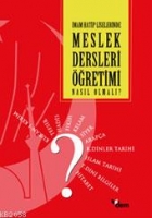 İmam Hatip Liselerinde Meslek Dersi ğretimi Nasıl Olmalı?