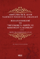 Abdlmecd b. Şeyh Nash Et-Tosyev El Amasyav;Hayatı- Eserleri Menkıbi'l- Şrifn ve Kermti'l-Kmiln