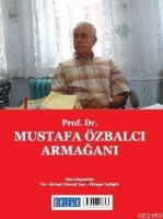 Prof. Dr. Mustafa zbalcı Armağanı