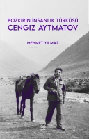 Cengiz Aytmatov - Bozkırın İnsanlık Trks