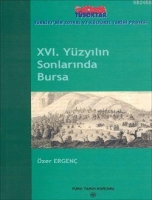XVI. Yzyılın Sonlarında Bursa