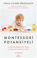 Montessori Potansiyeli - ocuklara Bamszlk Sayg ve Nee Kazandrmann Yollar