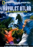 Doal Parklardaki Gizemler 4 - Hayalet Atlar