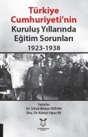 Trkiye Cumhuriyeti'nin Kuruluş Yıllarında Eğitim Sorunları 1923-1938
