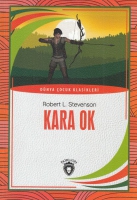 Kara Ok Dünya Çocuk Klasikleri Kara Ok Dünya Çocuk Klasikleri