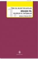 Birleşik Fiil Bildiriler ve Tartışmalar Birleşik Fiil Bildiriler ve Tartışmalar