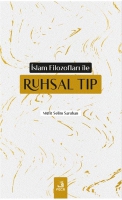 İslam Filozofları ile Ruhsal Tıp İslam Filozofları ile Ruhsal Tıp