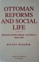 Ottoman Reforms and Social Life; Reflections from Salonica 1830-1850