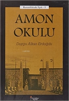 Amon Okulu - Karanlıktaki Işık 1 Amon Okulu - Karanlıktaki Işık 1